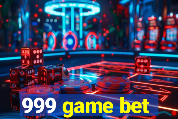 999 game bet